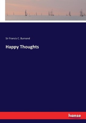 Burnand - Happy Thoughts - New paperback or softback - 72 - X555z