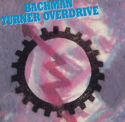 BACHMAN  TURNER  OVERDRIVE - CD - BTO