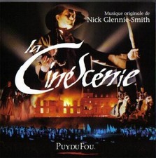 CD La cinéscénie du PUY DU FOU - Nick GLENNIE-SMITH - 23 titres 