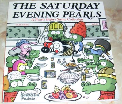 Pearls Before Swine Saturday Evening Pearls by Pastis (2009, Trade  Pbk) 9780740773914|