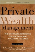 Private Wealth Management: The Complete Refer...