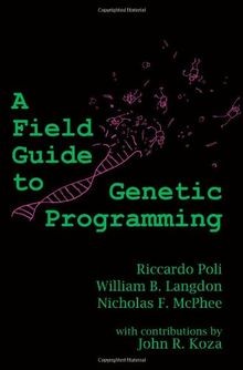 A Field Guide to Genetic Programming von Poli, Ricc... | Buch | Zustand sehr gut