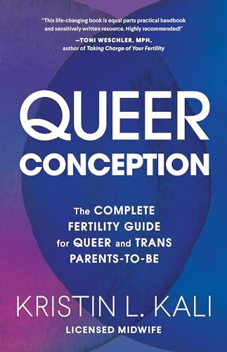 Kristin Liam Kali - Queer Conception The Complete Fertility Guide Fo - G245Z-image