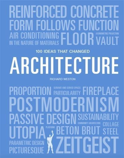 100 Ideas that Changed Architecture-Mary Warner Marien - Image 2