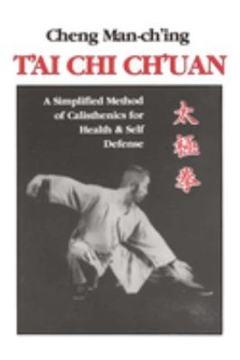 T'ai Chi Ch'uan : A Simplified Method of Calisthenics for Health