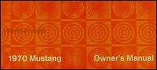 1970 Ford Mustang Owners Manual Owner User Instruction Guide Book Grande Mach I