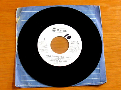 PROMO 70s ROCK 45 RPM - DALTON & DUBARRI - ABC 11231 - ''COLD OUTSIDE YOUR LOVE''
