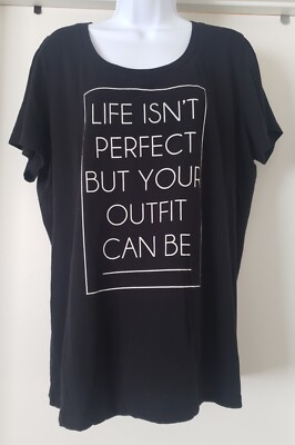 TORRID Graphic T Shirt Plus Sz 2 LIFE ISN T PERFECT OUTFiT CAN BE Black Cotton 