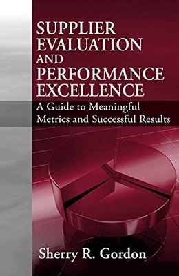 Supplier Evaluation and Performance Excellence,Sherry Gordon