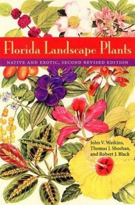 Florida Landscape Plants : Native and Exotic Perfect