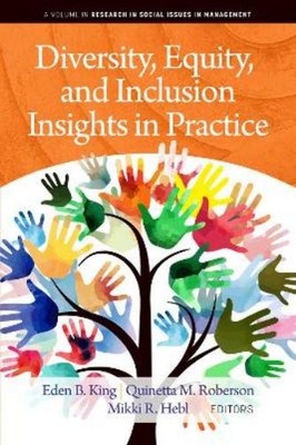 Eden B. King Diversity, Equity, and Inclusion Insights in Practice (Paperback)