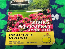 2005 Masters Monday Practice Round Ticket - Tiger Woods Wins
