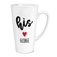 Personalisiert His Herz 483Ml Groß Latte Becher Liebe Freund Ehemann Geburtstag