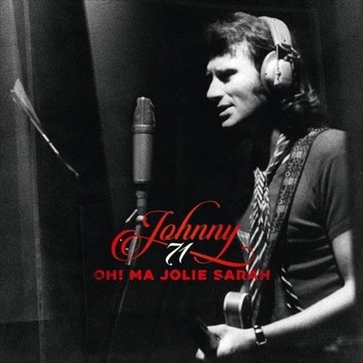 JOHNNY HALLYDAY - OH ! MA JOLIE SARAH
