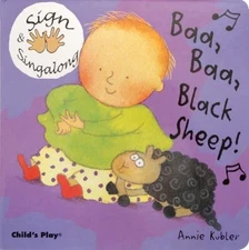 Baa, Baa, Black Sheep! : American Sign Language Board Books