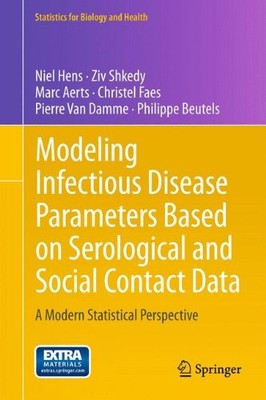 MODELING INFECTIOUS DISEASE PARAMETERS BASED ON By Niel Hens & Ziv Shkedy *Mint*