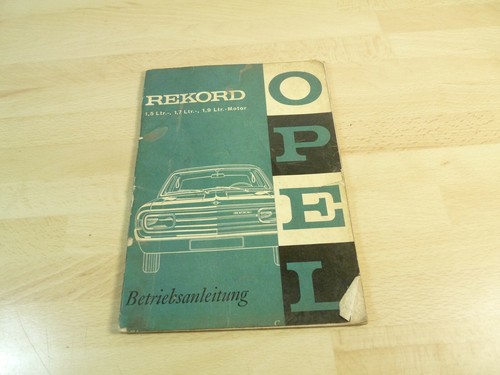 Opel Rekord Betriebsanleitung - 1,5 1,7 und 1,9 Liter-Motor