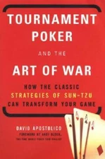 Tournament Poker And The Art Of War - Paperback By Apostolico, David - GOOD