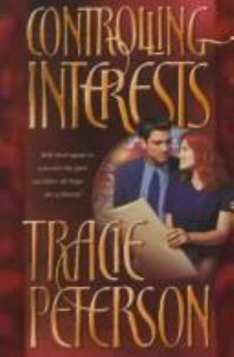 Controlling Interests by Peterson, Tracie - Picture 1 of 1