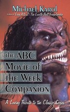 Michael Karol The ABC Movie of the Week Companion (Paperback)
