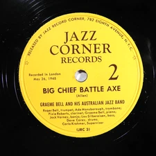 Graeme Bell –Big Chief Battle Axe / Yama Yama Blues 1948 Jazz Corner 2 78 RPM