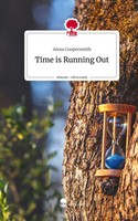 Alexa Coopersmith | Time Is Running Out. Life Is A Story - Story.One | Buch