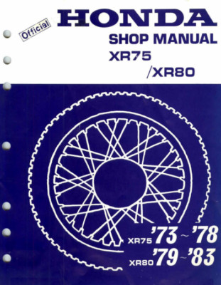 OEM Honda 1973 - 1978 XR75 1979 - 1983 XR80 SERVICE SHOP REPAIR MANUAL
