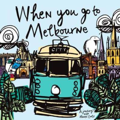When You Go to Melbourne - Hardcover By Coote, Maree - GOOD
