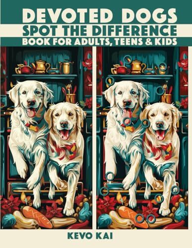 DEVOTED DOGS Spot the Difference Book for Adults, Teens & Kids: 55 Brain Challen