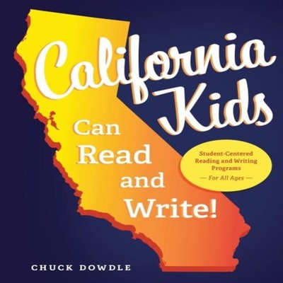 California Kids Can Read and Write! Student-Centered Reading and