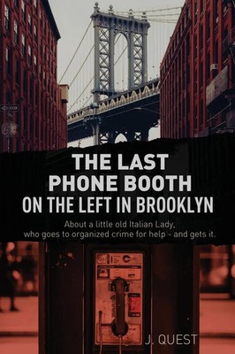 J. Quest | The Last Phone Booth on the Left in Brooklyn | Taschenbuch | Englisch
