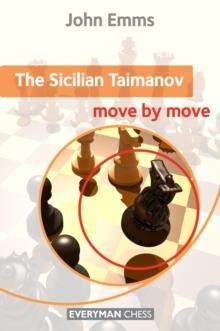 Sicilian Taimanov Move by Move John Emms Paperback Everyman Chess
