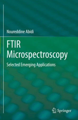 Ftir Microspectroscopy: Selected Emerging Applications by Abidi, Noureddine - Picture 3 of 5
