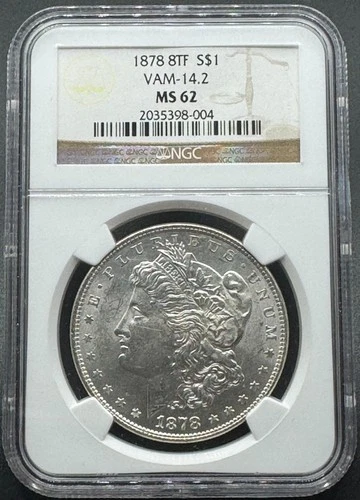 1878 8TF VAM 14.2 POLISHED EAR VARIETY MORGAN SILVER DOLLAR NGC MS62 01XAB26