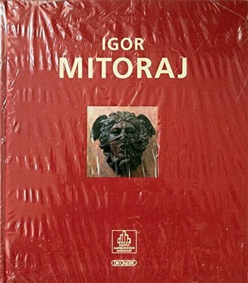 Igor Mitoraj: Die Schönheit - eine zerbrochene Utopie Buch Die Galerie