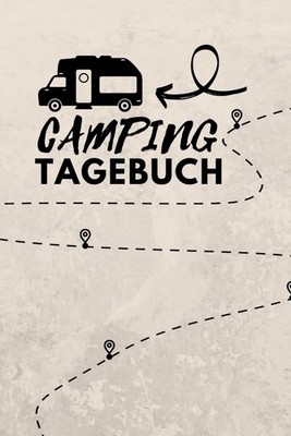 Camping Tagebuch: Reisetagebuch | Logbuch A5 (15.24 x 22.86