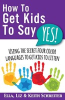 Keith Schreiter (U. A.) | How To Get Kids To Say Yes! | Taschenbuch | Englisch