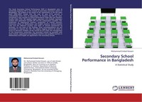 Secondary School Performance In Bangladesh Mohammad Emdad Hossain