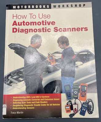 HOW TO USE AUTOMOTIVE DIAGNOSTIC SCANNERS   MOTORBOOKS By Tracy Martin