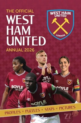 West Ham United FC Official Annual 2026 by WHUFC Hardback