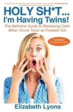 Holy Sh*t...I'm Having Twins!: The Definitive Guide to Remaining Calm Whe - GOOD