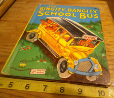 Wonder Book the Bingity-bangity School bus 1950
