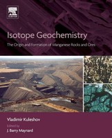 Isotope Geochemistry The Origin And Formation Of Manganese Rocks And Ores Buch