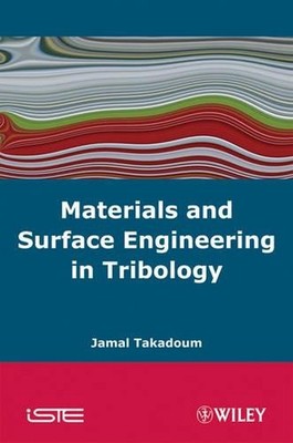 Materials and Surface Engineering in Tribology by Jamal Takadoum (English) Hardc