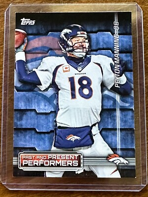 2015 Topps Football Past & Present Performers #PPP-ME Peyton Manning, John Elway