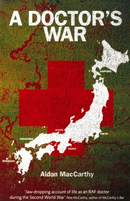 A Doctor's War By Aidan MacCarthy. - Image 5