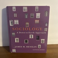 Sociology: A Down-to-Earth Approach, By James...