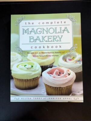 The Complete Magnolia Bakery Cookbook: Recipes from the World-Famous Bakery and