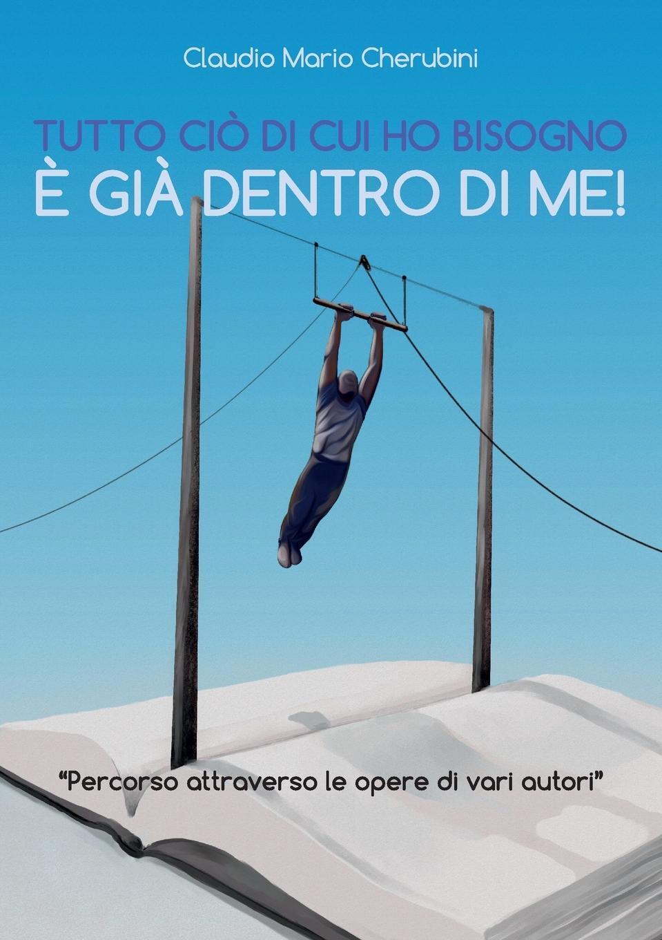 Thumbnail - Claudio Mario Cherubini | Tutto Ciò Di Cui Ho Bisogno È Già Dentro Di