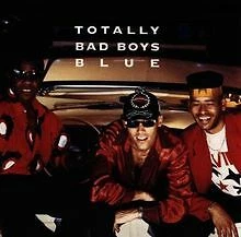 Totally Bad Boys Blue von Bad Boys Blue | CD | Zustand gut - Bild 1 von 1